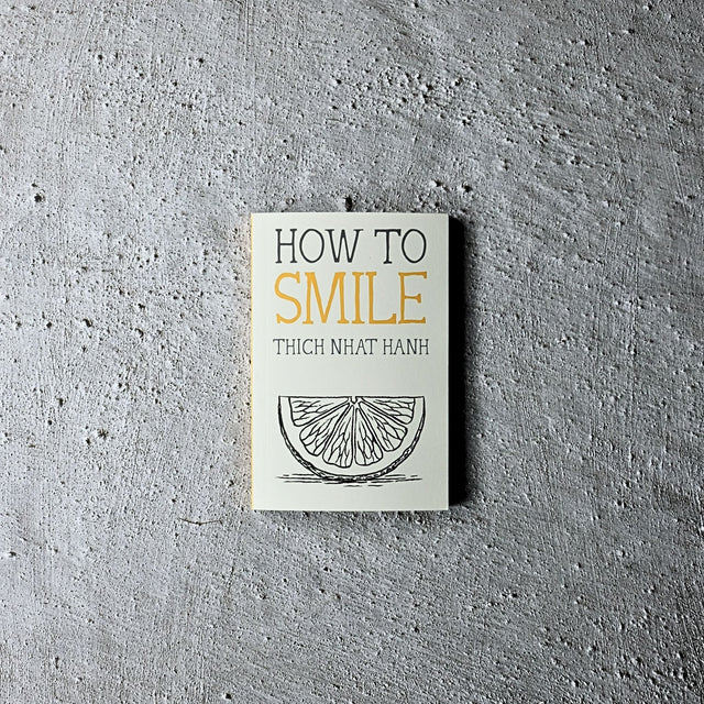 How to Smile by Thich Nhat Hanh